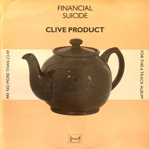CLIVE PRODUCT / FINANCIAL SUICIDE