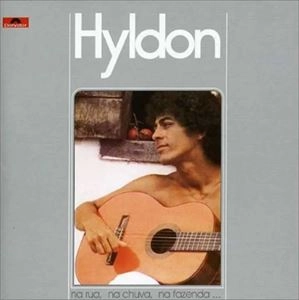 HYLDON / イルドン / NA RUA, NA CHUVA, NA FAZENDA