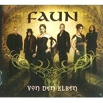 FAUN / フォウン / VON DEN ELBEN: LIMITED EDITION
