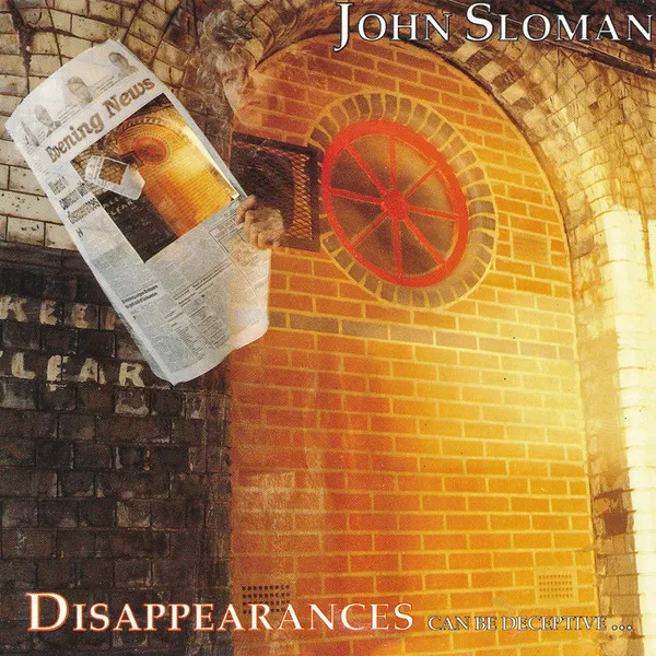 JOHN SLOMAN / DISAPPEARANCES CAN B
