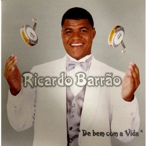 RICARDO BARRAO  / ヒカルド・バラォン / DE BEM COM A VIDA