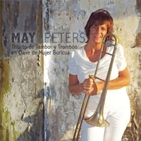 MAY PETERS / メイ・ピーターズ / TRIBUTO DE TAMBOR Y TROMBON EN CLAVE DE MUJER BORICUA