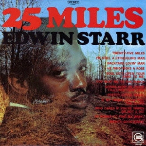 EDWIN STARR / エドウィン・スター / 25マイルズ