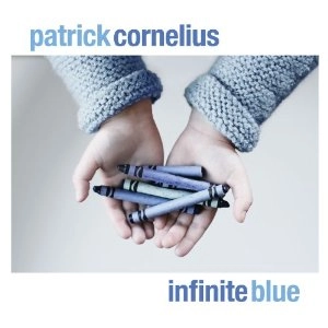PATRICK CORNELIUS / パトリック・コーネリアス / INFINITE BLUE