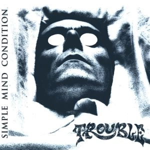 TROUBLE (from US) / トラブル / SIMPLE MIND CONDITION