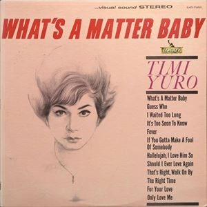 TIMI YURO / ティミ・ユーロ / WHAT'S A MATTER BABY