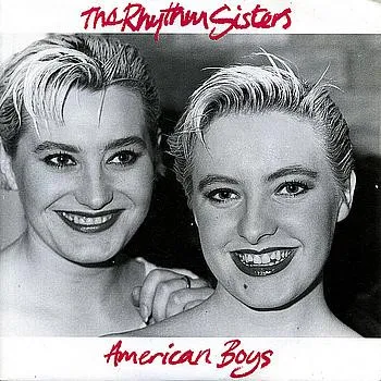 RHYTHM SISTERS / AMERICAN BOYS
