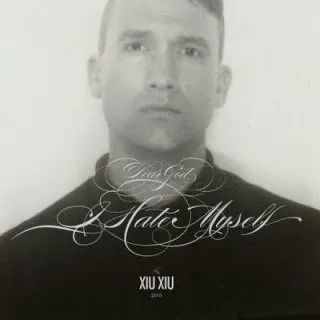 XIU XIU / シュ・シュ / DEAD GOD, I HATE MYS