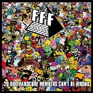 FFF / 20.000 hardcore members can't be wrong