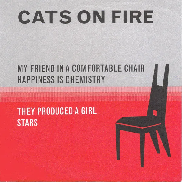 CATS ON FIRE / MY FRIEND IN A COMFO