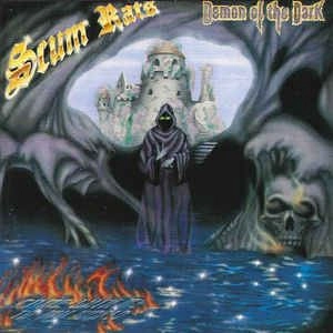 SCUM RATS / スカム・ラッツ / DEMON OF THE DARK
