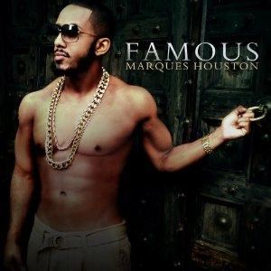 MARQUES HOUSTON / マーカス・ヒューストン / フェイマス / FAMOUS