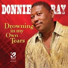 DONNIE RAY / ドニー・レイ / DROWNING IN MY OWN TEARS