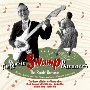 The Rockin' Baritones / ザロッキンスワンプバリトンズ