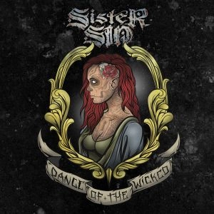 SISTER SIN / DANCE OF THE WICKED<CD+DVD/DIGI>