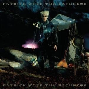 PATRICK WOLF / パトリック・ウルフ / BACHELOR