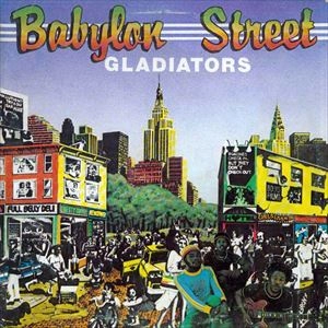 GLADIATORS / BABYLON STREET