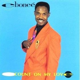 EBONEE / COUNT ON MY LOVVE