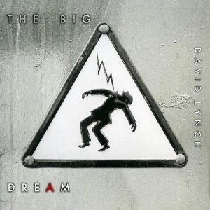 DAVID LYNCH / デヴィッド・リンチ / THE BIG DREAM