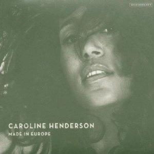CAROLINE HENDERSON / キャロライン・ヘンダーソン / MADE IN EUROPE