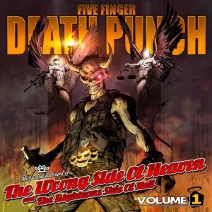 FIVE FINGER DEATH PUNCH / ファイヴ・フィンガー・デス・パンチ / WRONG SIDE OF HEAVEN AND THE RIGHTEOUS SIDE OF HELL, VOLUME 1<DIGI>