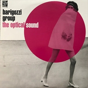BARIGOZZI GROUP / OPTICAL SOUND