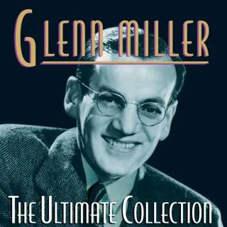 GLEN MILLER / ULTIMATE COLLECTION