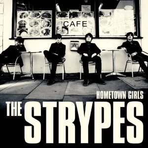STRYPES / ストライプス / HOMETOWN GIRLS
