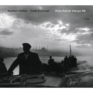 KAYHAN KALHOR / カイハン・カルホール / Kula Kulluk Yakisir Mi 