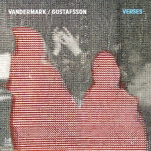 KEN VANDERMARK / ケン・ヴァンダーマーク / VERSES