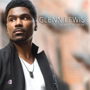 GLENN LEWIS / グレン・ルイス / MOMENT OF TRUTH