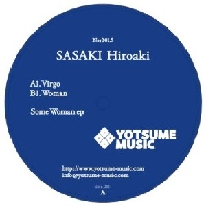 SASAKI HIROAKI / Ｓｏｍｅ　Ｗｏｍａｎ　ＥＰ