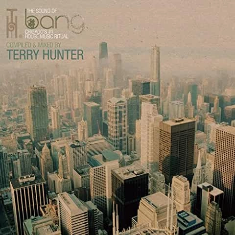 TERRY HUNTER / バン ミックスド&コンパイルド・バイ・テリー・ハンター / BANG MIXED & COMPILED BY TERRY HUNTER