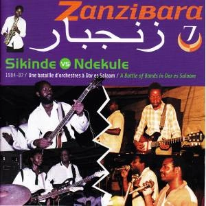 V.A. (ZANZIBARA)  / オムニバス / ZANZIBARA 7 - SIKINDE VS NDEKULE