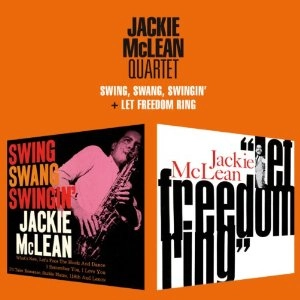 JACKIE MCLEAN / ジャッキー・マクリーン / Swing Swang Swingin' + Let Freedom Ring