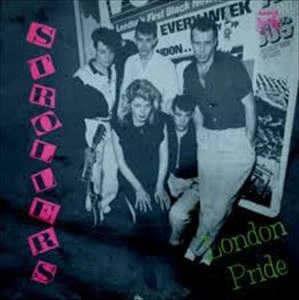 STROLLERS (PUNK) / LONDON PRIDE