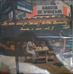 MILTON BANANA TRIO / ミルトン・バナナ・トリオ / AO MEU AMIGO VINICIUS - SAMBA E ASSIM VOL.5