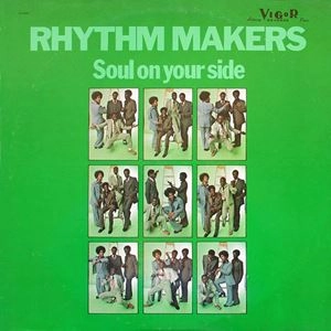 RHYTHM MAKERS / リズム・メーカーズ / SOUL ON YOUR SIDE