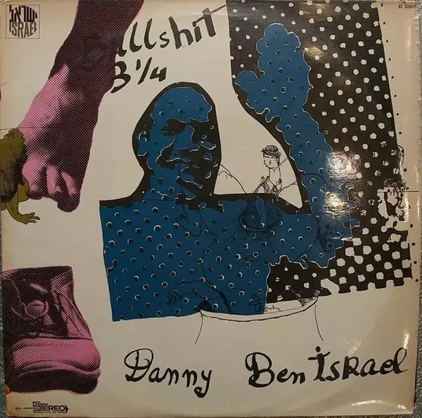 DANNY BEN ISRAEL / BULLSHIT 3 1/4