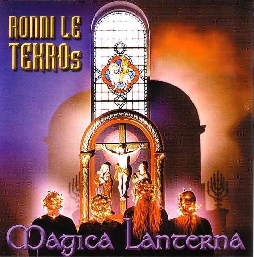 RONNI LE TEKRO / ロニー・ル・テクロ / MAGICA LANTERNA
