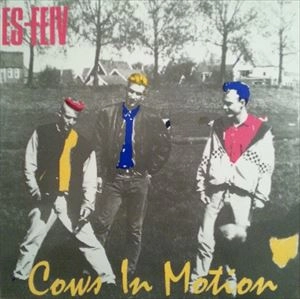 ES-FEIV / エスファイヴ / COWS IN MOTION
