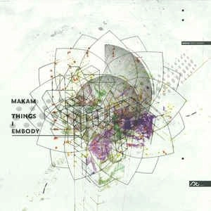 MAKAM / THINGS I EMBODY
