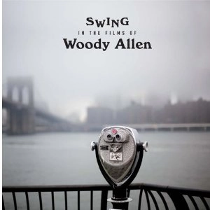 WOODY ALLEN / ウッディ・アレン / SWINGS IN THE FILMS OF WOODY ALLEN