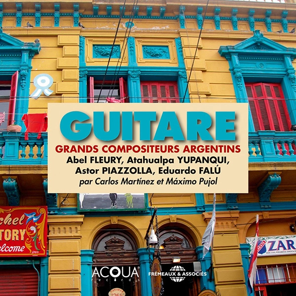 CARLOS MARTINEZ & MAXIMO PUJOL / カルロス・マルティネス & マシモ・プジョル / GUITAR: GREAT ARGENTINEAN COMPOSERS-MUSIC OF FLEUR