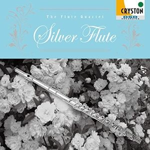 THE FLUTE QUARTET / ザ・フルート・カルテット / 銀の笛