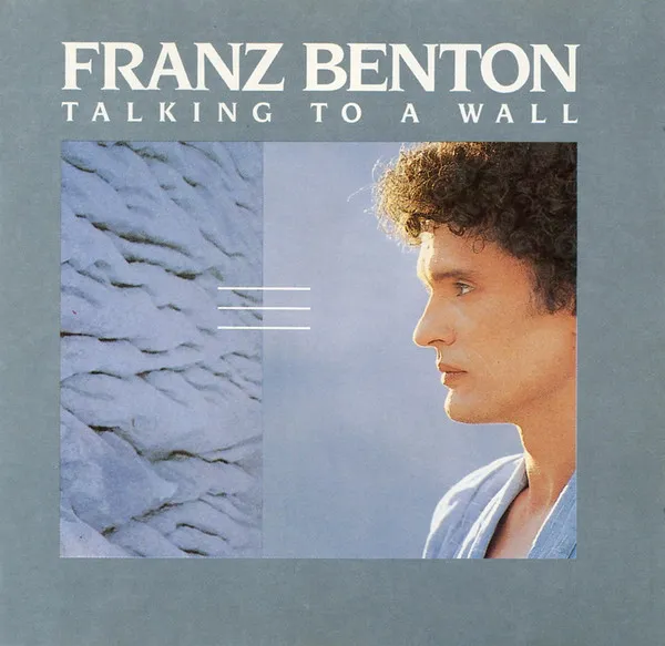FRANZ BENTON / TALKING TO A WALL