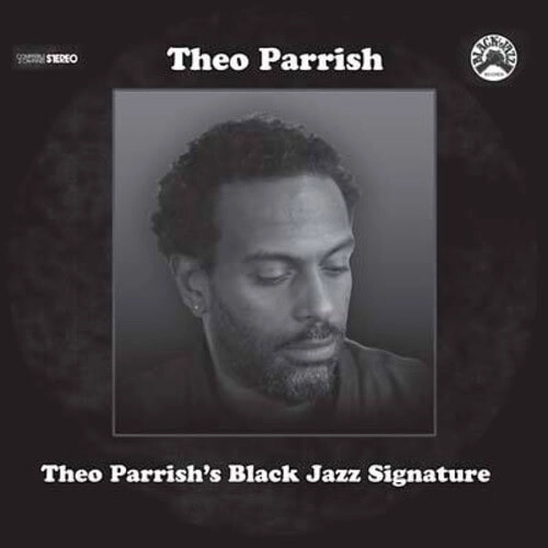 THEO PARRISH / セオ・パリッシュ / BLACK JAZZ SIGNATURE