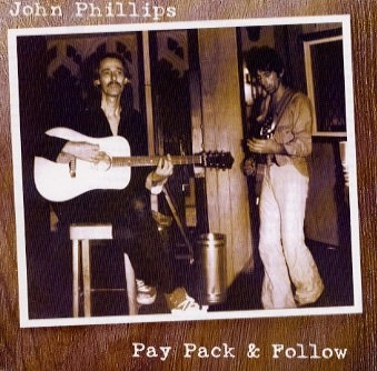 JOHN PHILLIPS / ジョン・フィリップス / ペイ・パック&フォロー / PAY PACK & FOLLOW