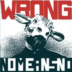 NOMEANSNO / ノーミーンズノー / WRONG (レコード)