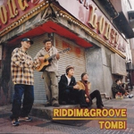 TOMBI / RIDDIM&GROOVE